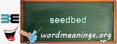 WordMeaning blackboard for seedbed